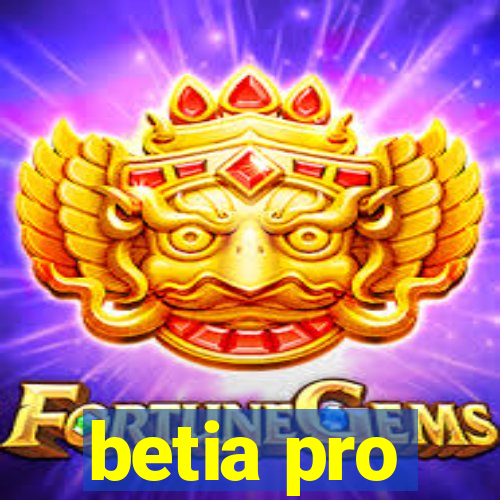 betia pro